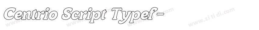 Centrio Script Typef字体转换